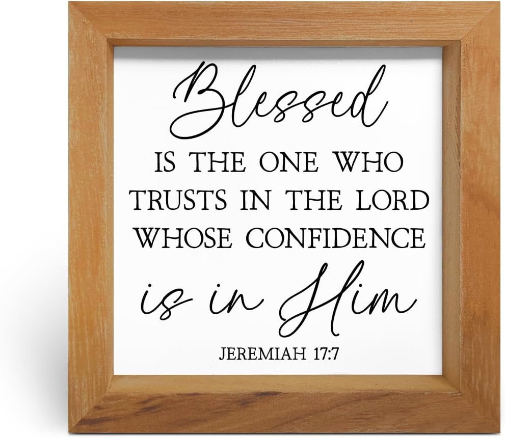 Christian Wood Sign Blessed Is The One Who Trusts In The Lord Jeremiah 17:7 Bible Verse Rustic Farmhouse Wooden Box Sign For Home Office Desk Decor 5X5 Inches