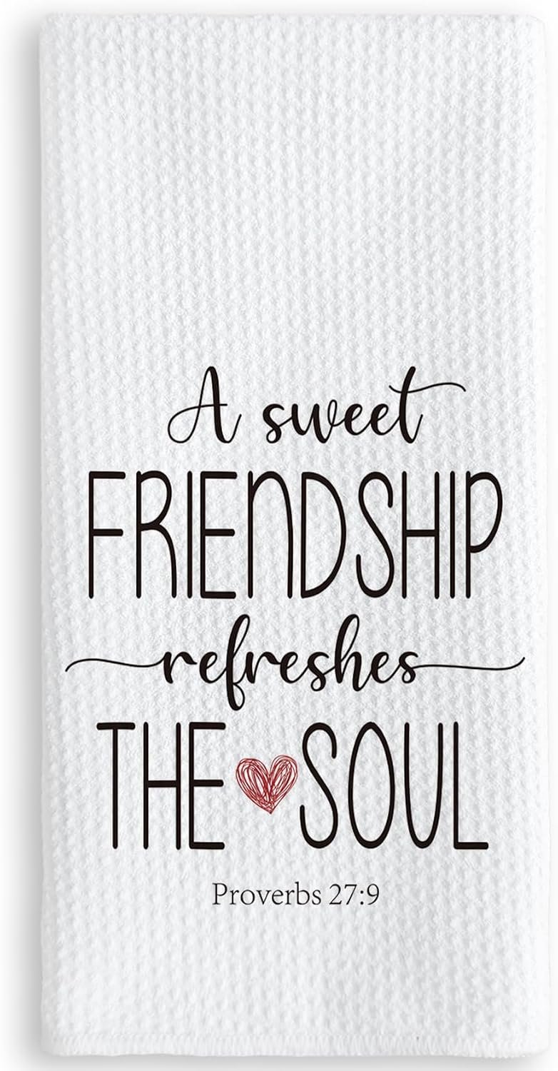 TNUW A Sweet Friendship Refreshes The Soul Kitchen Towels 16X24In, Gift for Friend Woman, Christian Gifts for Women Men, Hand Tea Towels for Kitchen Bathroom Decor