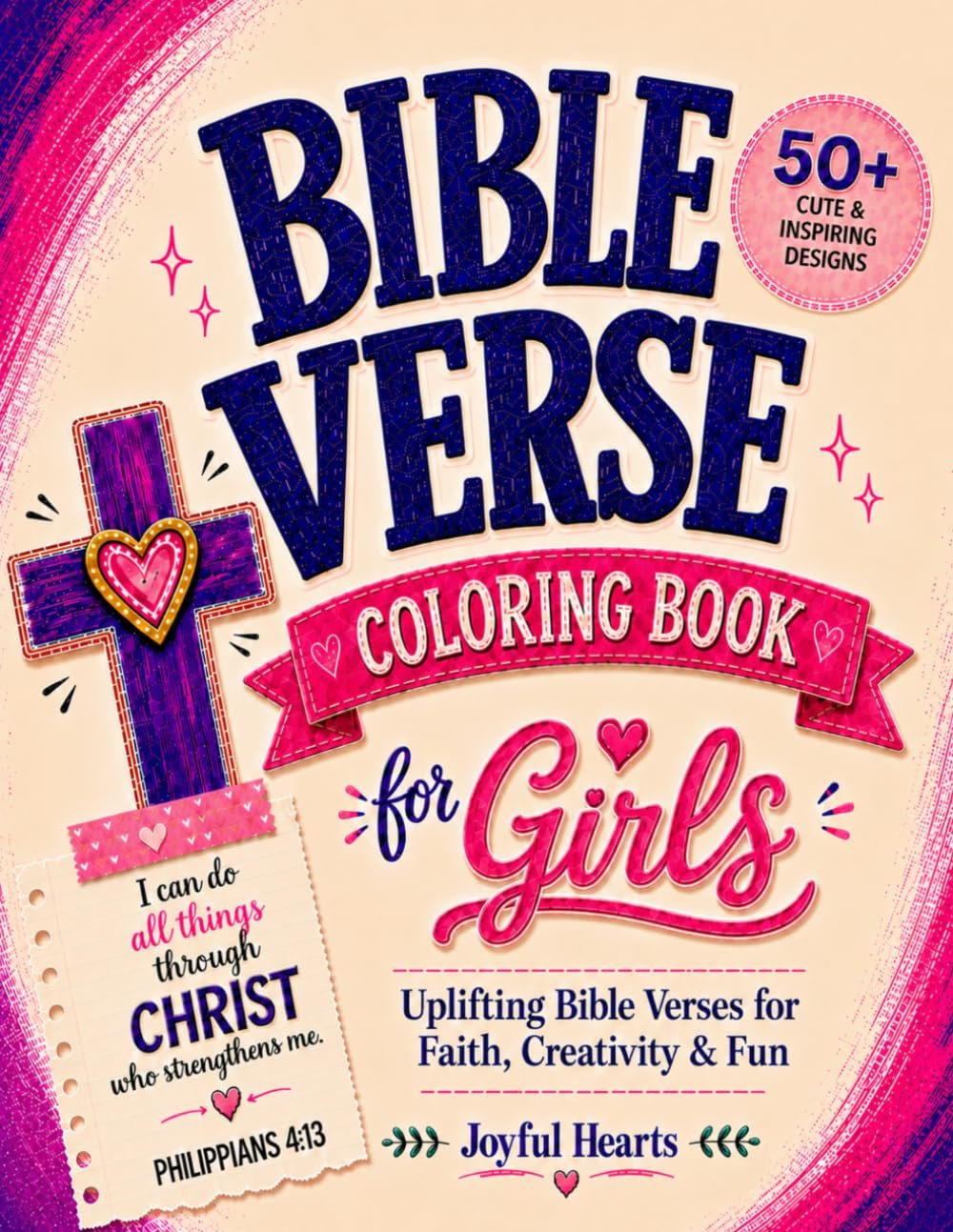 Bible Verse Coloring Book for Girls: 50+ Fun & Creative Christian Coloring Pages with Inspirational Bible Verses for Tween & Teen Girls