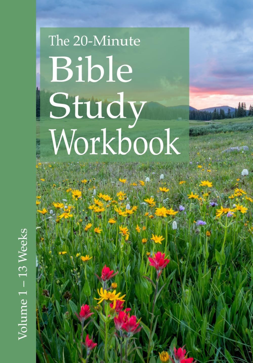 The 20-Minute Bible Study Workbook – Volume 1: John, Romans, Ruth, Exodus 1-24 and Hebrews