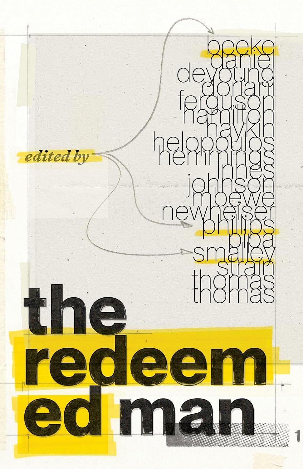 The Redeemed Man – A Practical Guide to Biblical Manhood for Faith, Family, and Work