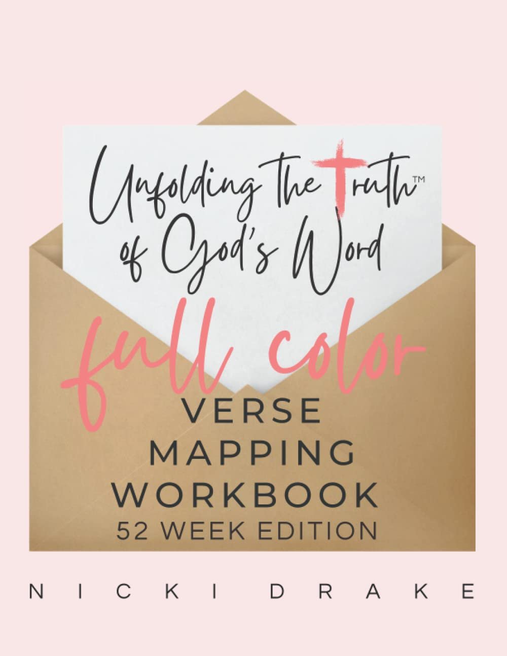 Verse Mapping Workbook: 52 weeks of Unfolding the Truth of God’s Word: Full Color Edition with Gray Grid Dot Pages