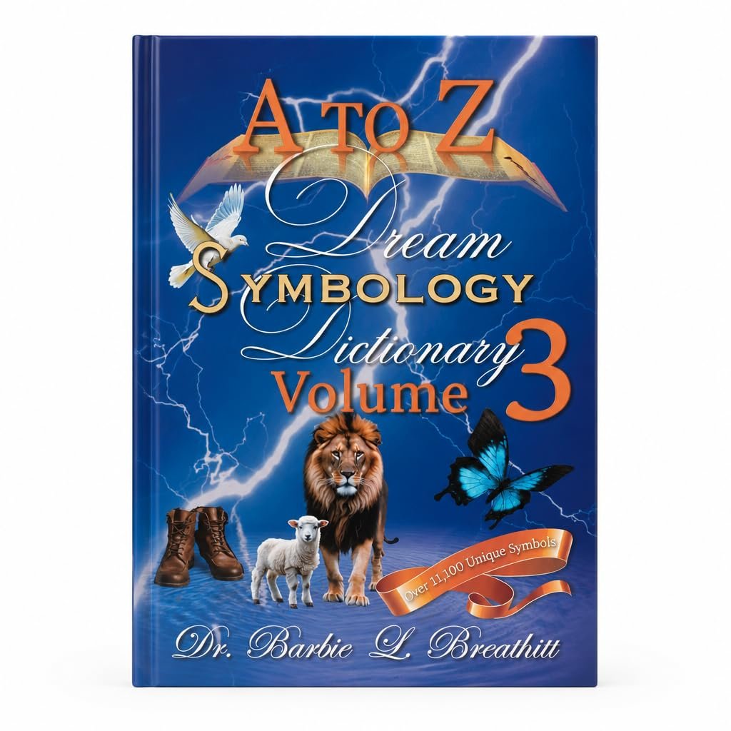 A to Z Dream Symbology Dictionary Dream Interpretation Guide Volume 3