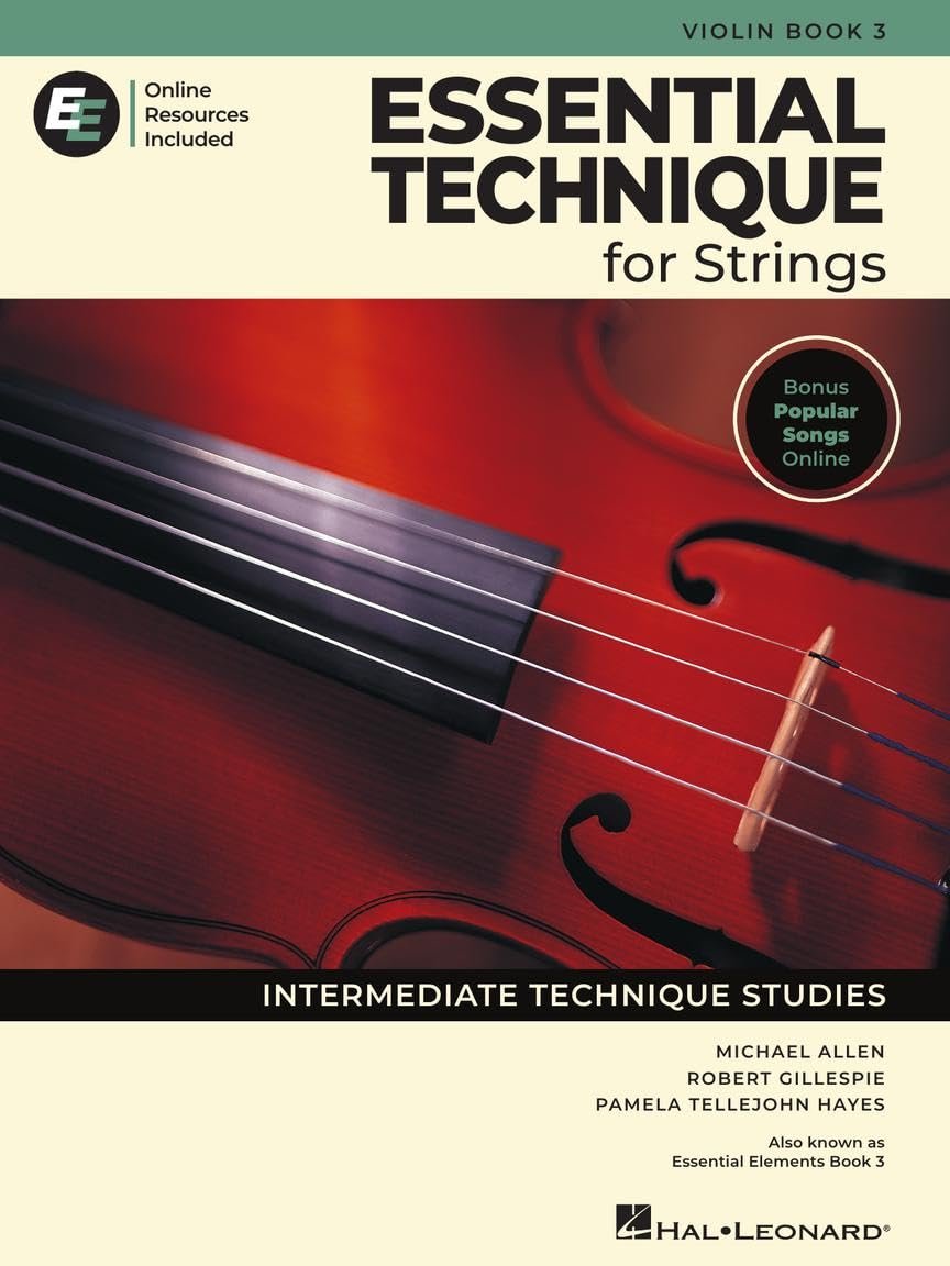 Essential Elements For String – Violin Book 3 with EEi Online Resources | Violin Method Songbook and Sheet Music for Students and Teachers | Intermediate Technique Studies | Band and Orchestra Method