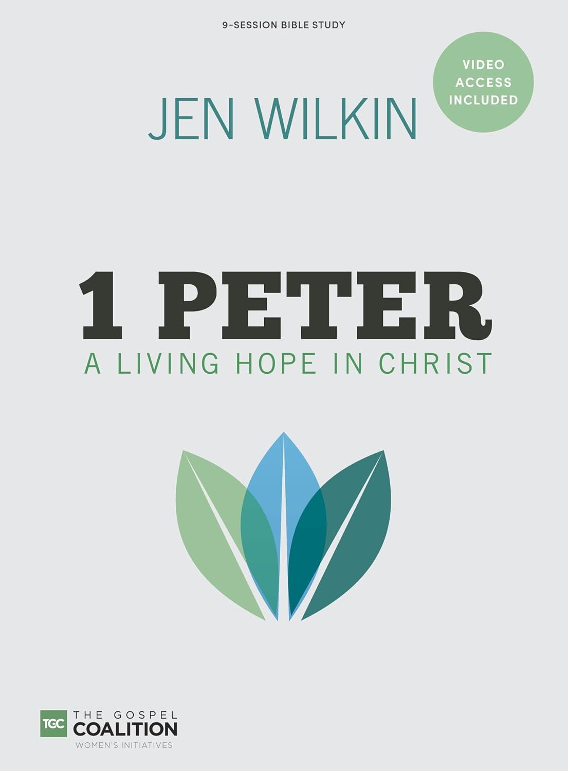 1 Peter: A Living Hope in Christ – Bible Study Book with Video Access (The Gospel Coalition)