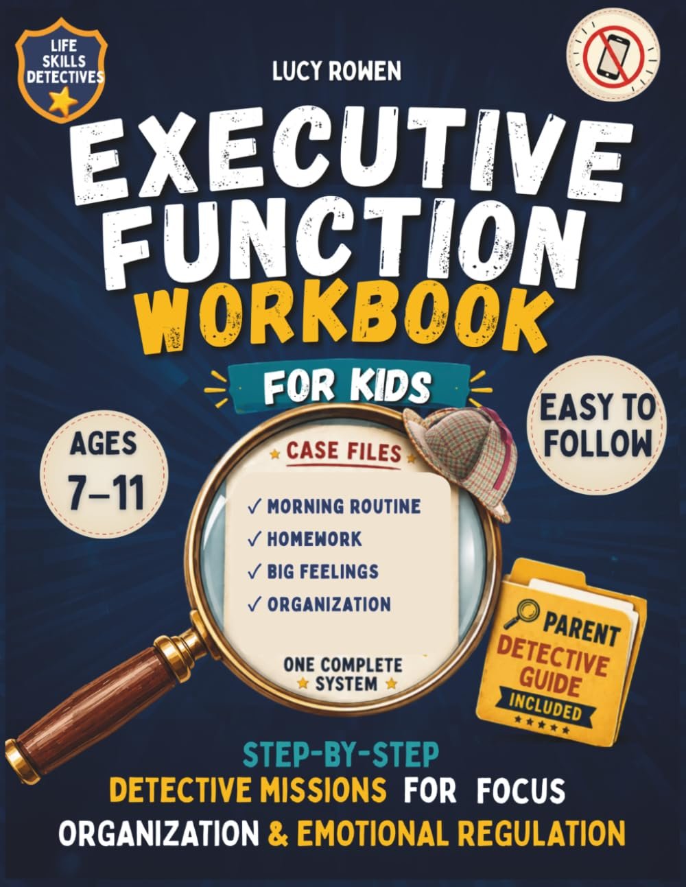 Executive Function Workbook for Kids: Step-by-Step Detective Missions to Build Real-Life Focus, Organization, and Emotional Regulation Skills (Life Skills Detectives Workbooks)