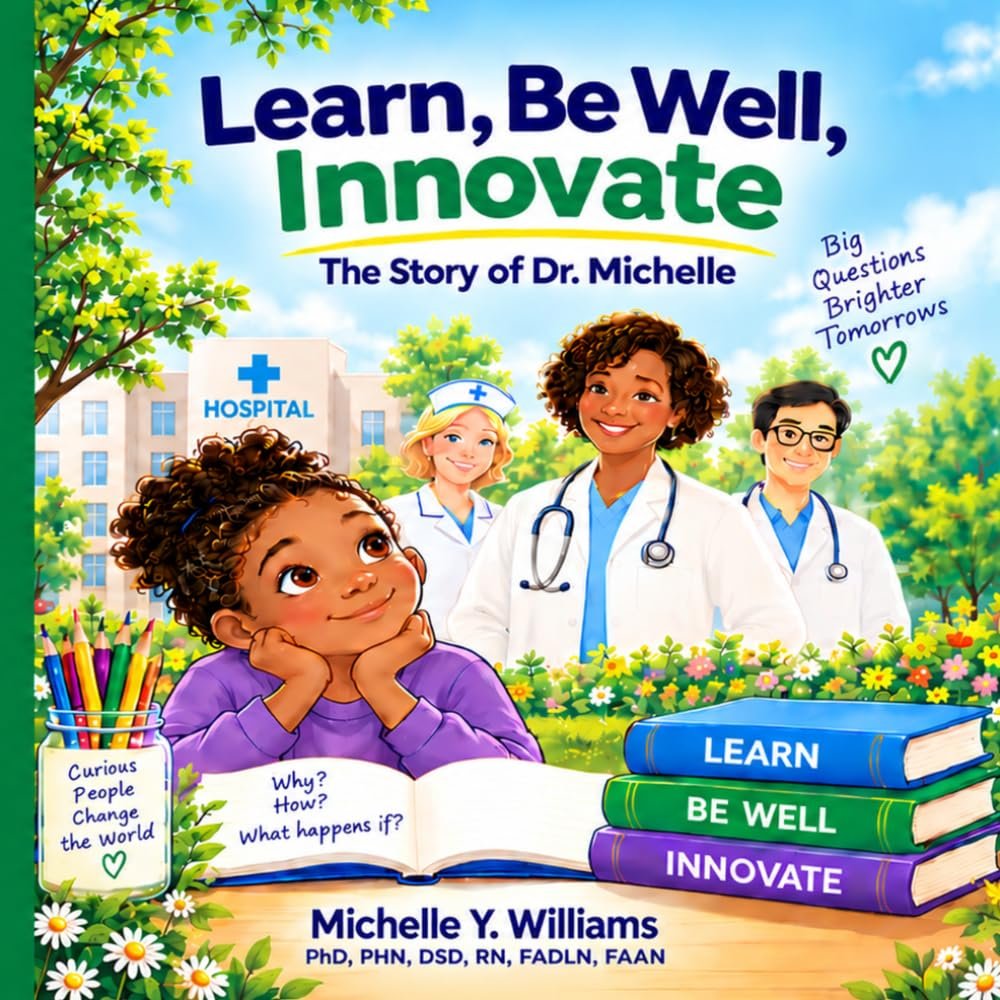 Learn. Be Well. Innovate.: The Story of Dr. Michelle (Plan it With Dr. Michelle Series)