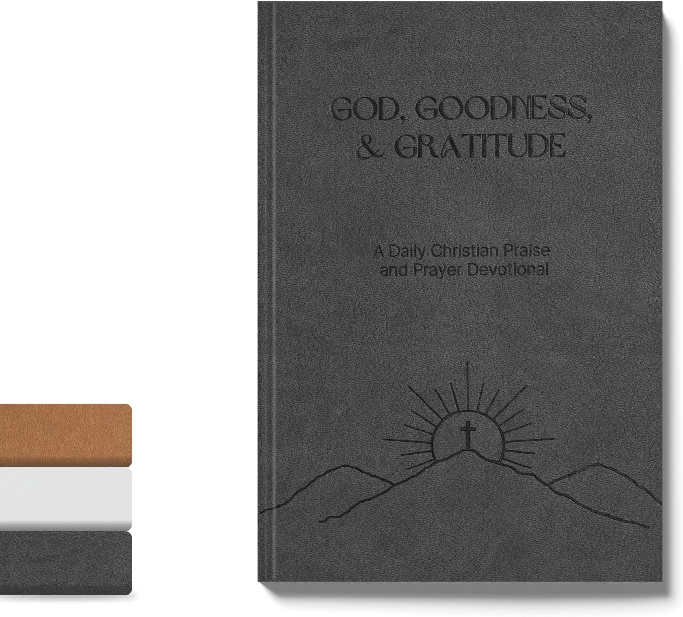 Christian Devotional Journal – God, Goodness & Gratitude – 2027 Faith-Based Gratitude and Prayer Journal for Daily Prayers, Bible Study, and Spiritual Growth – Black Leather Hardcover