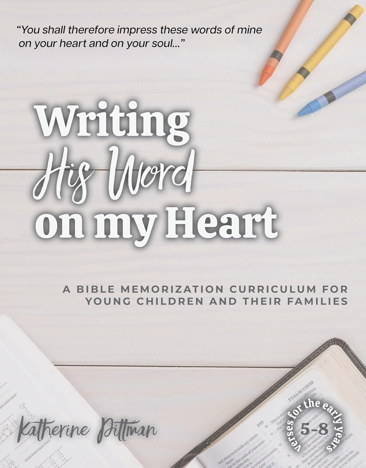 Writing His Word on My Heart: A Bible Memorization Curriculum for Young Children and Their Families