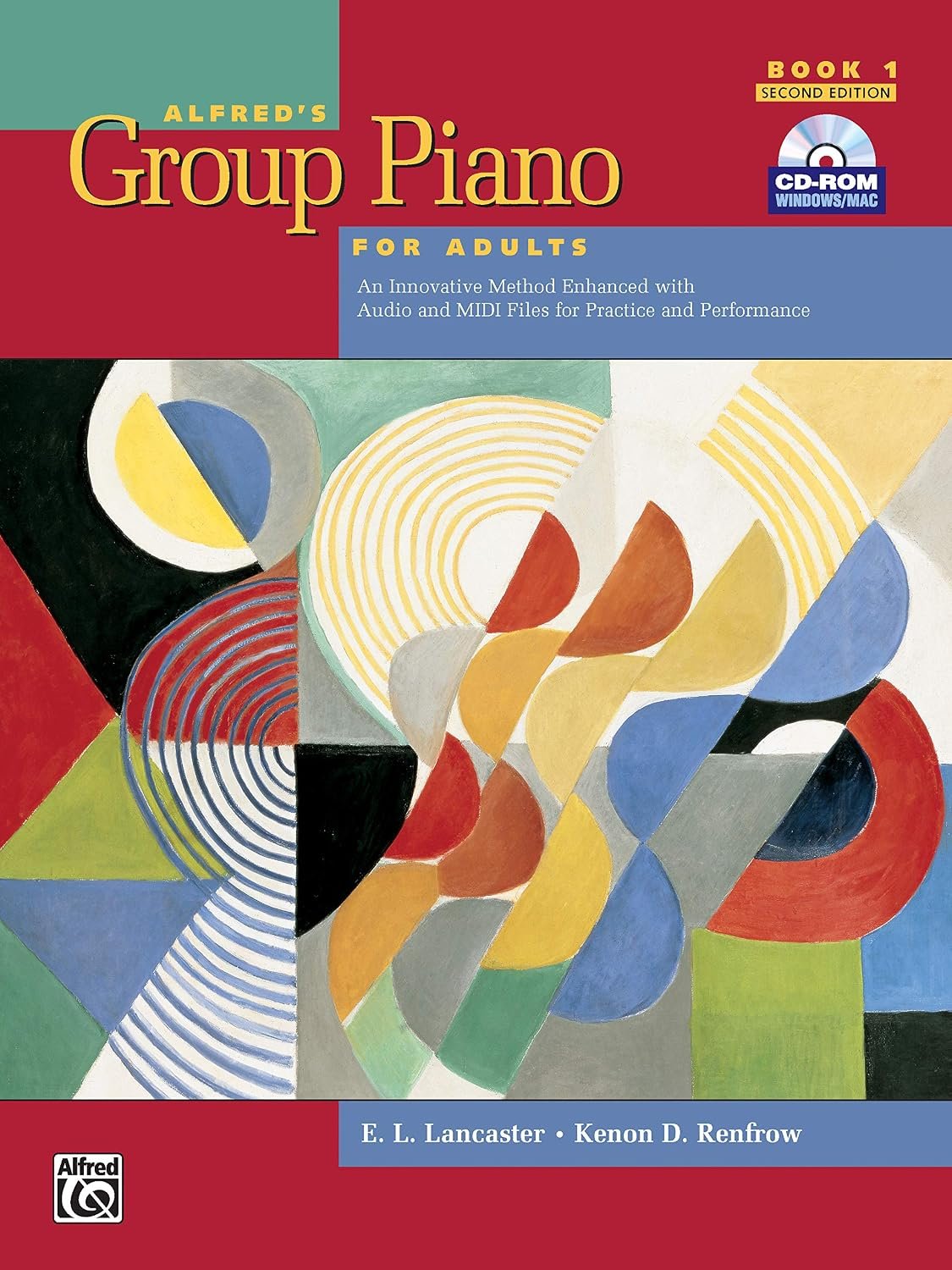 Alfred’s Group Piano for Adults Student Book 1 (Second Edition): An Innovative Method Enhanced With Audio and Midi Files for Practice and Performance (Alfred’s Group Piano for Adults)