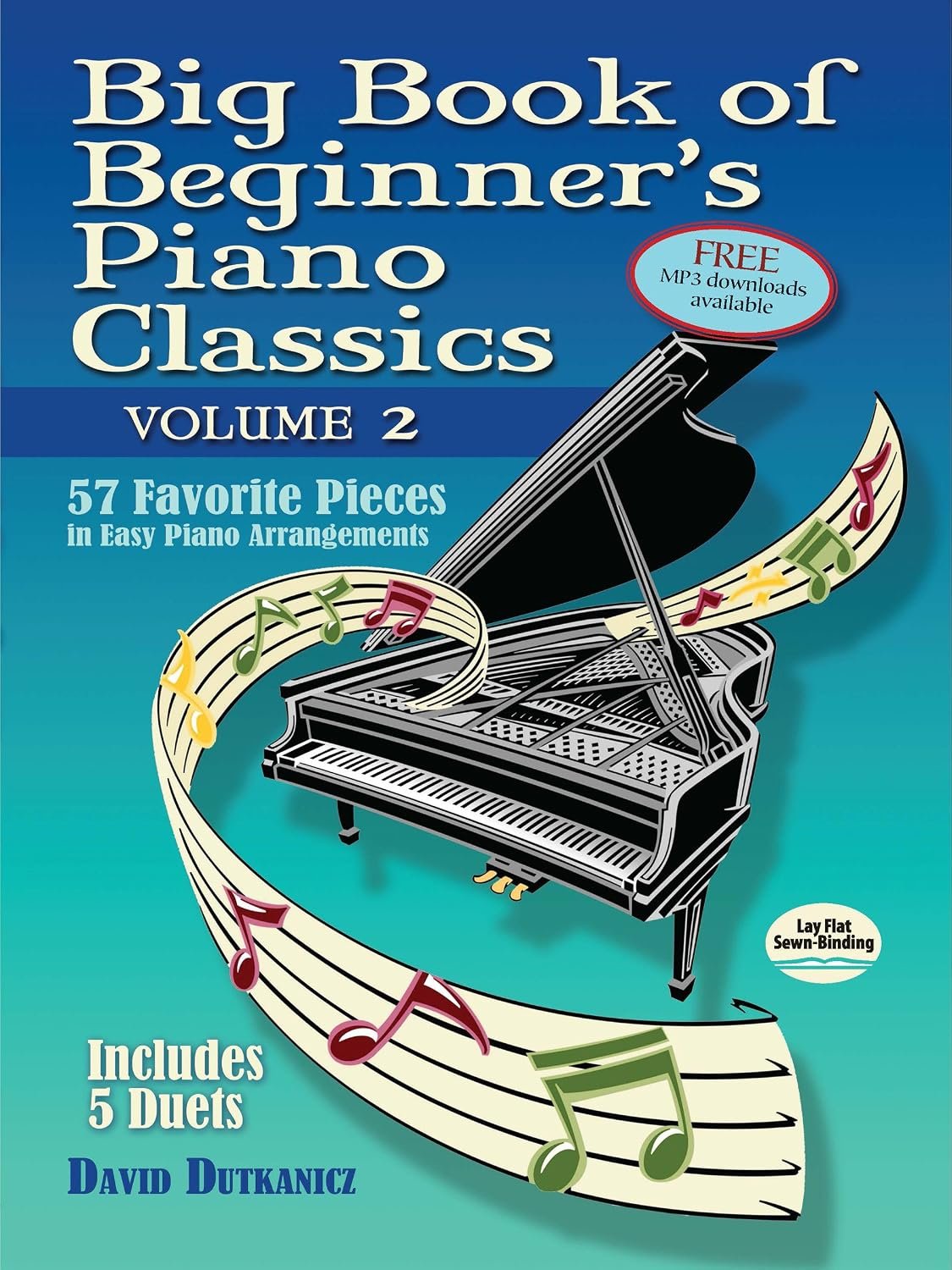 Big Book of Beginner’s Piano Classics Volume Two: 57 Favorite Pieces in Easy Piano Arrangements with Downloadable MP3s (Includes 5 Duets) (Dover Classical Piano Music For Beginners)